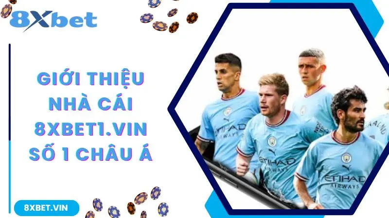 8XBET Mobile App 2026: Link Tải App Chính Thức + Thưởng 888K 10 Giới thiệu nhà cái 8xbet số 1 châu Á